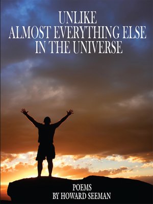 cover image of Unlike Almost Everything Else in the Universe